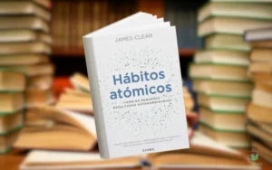 Lee más sobre el artículo Reseña de Hábitos Atómicos por James Clear: cómo cambiar tu vida con microhábitos